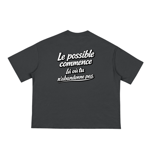 T-shirt Oversized – “Le possible commence là où tu n’abandonnes pas”